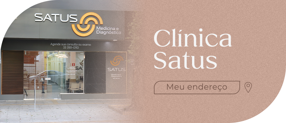 ENDERECO Clínica Satus - Excelência em Diagnóstico